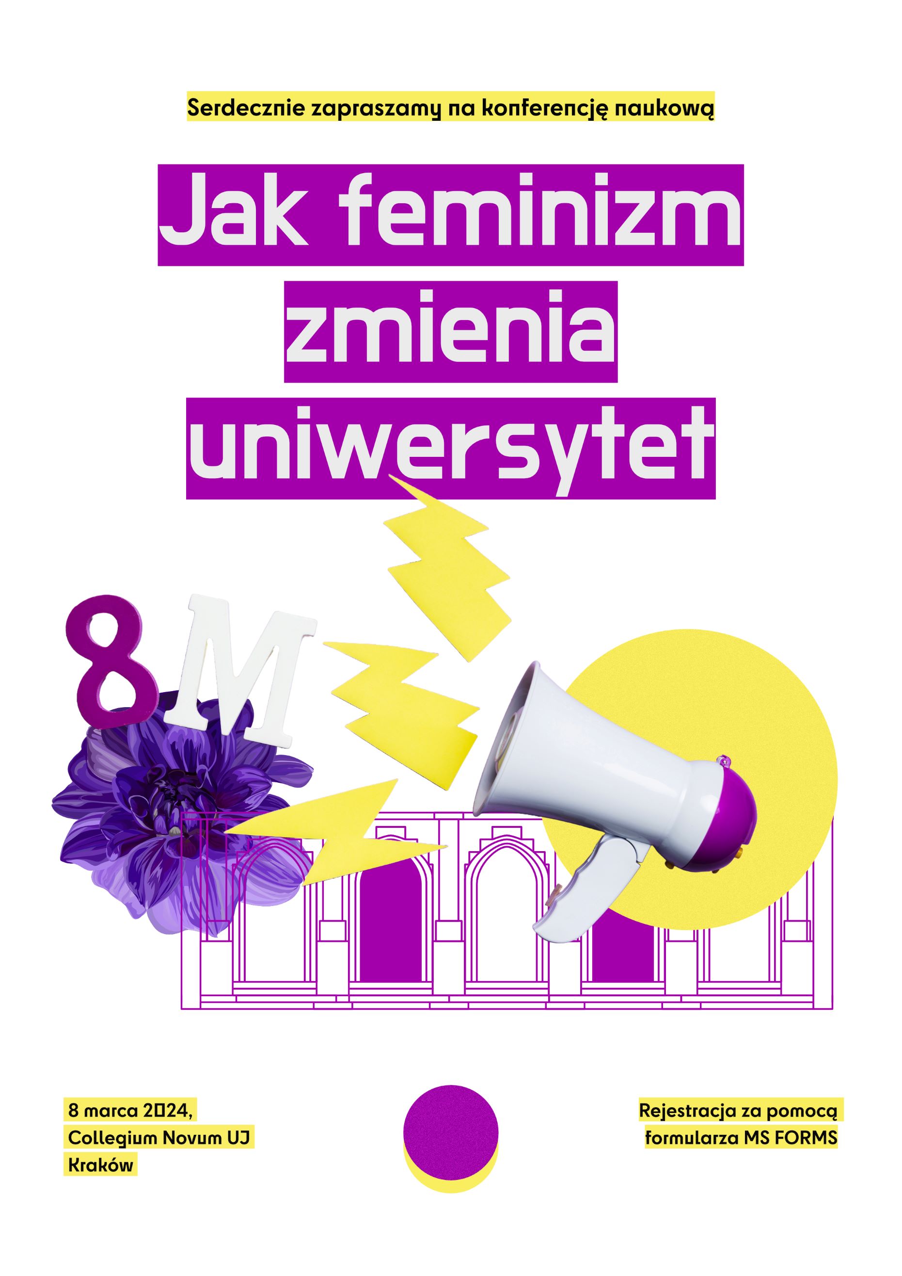 plakat wydarzenia, na którym znajduje się tytuł "Jak feminizm zmienia uniwersytet", informacja o dacie i miejscu wydarzenia oraz komunikat dotyczący konieczności rejestracji poprzez dedykowany formularz